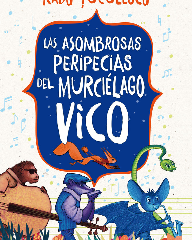 Las Asombrosas Peripecias Del Murciélago Vico