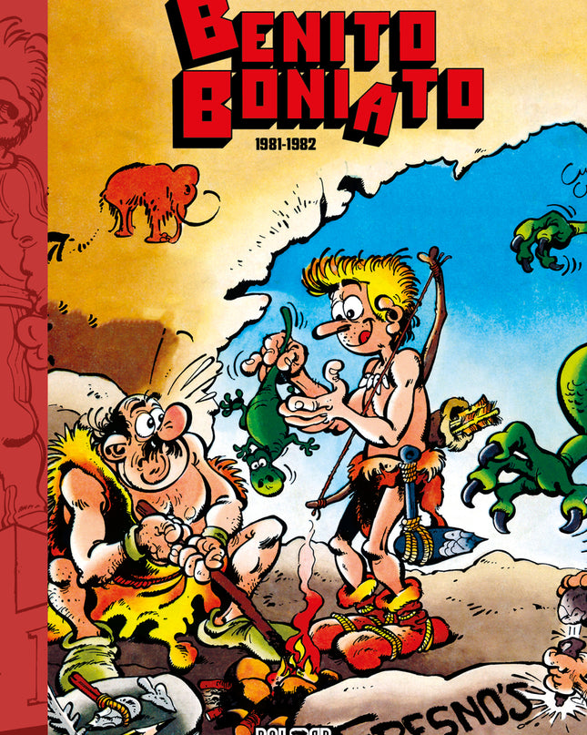 Benito Boniato: La Saga De Los Boniato