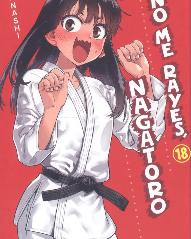 No Me Rayes, Nagatoro 18