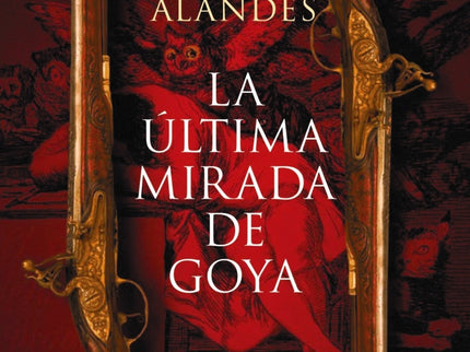 La última Mirada De Goya
