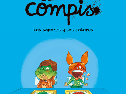 Los Compis 2. Los Sabores Y Los Colores
