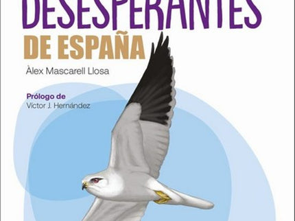 Guia De Las Aves Desesperantes De España