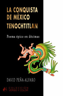 La Conquista De Mexico Tenochtitlan