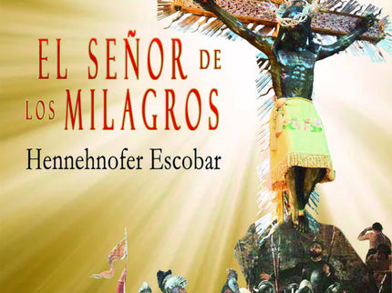 El Señor De Los Milagros