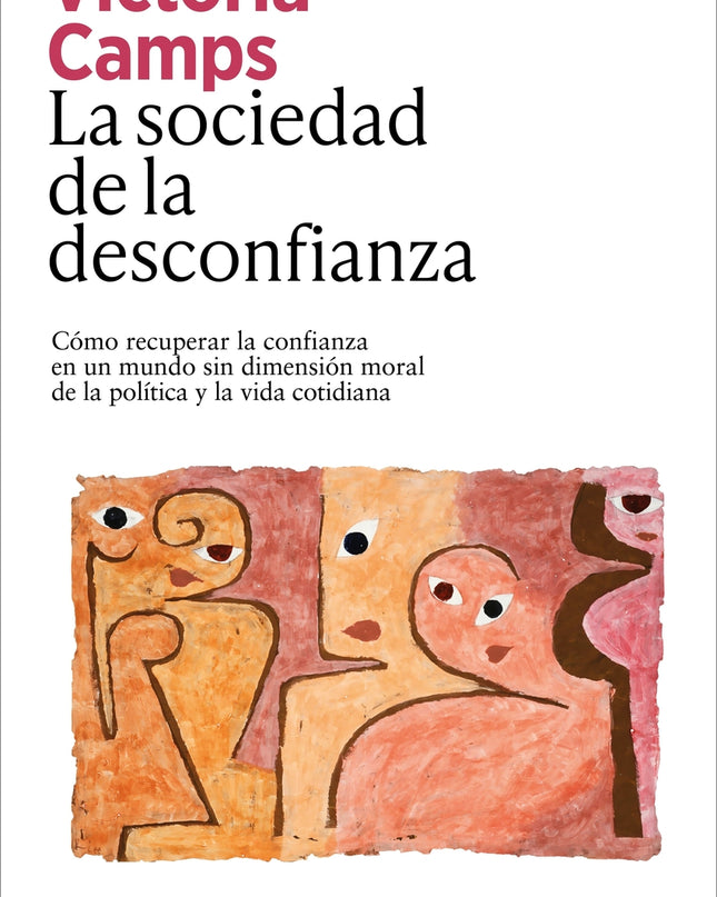 La Sociedad De La Desconfianza