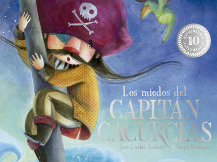 Los Miedos Del Capitán Cacurcias. 10º Aniversario