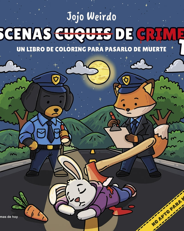 Escenas Cuquis De Crimen 1: Un Libro De Coloring Para Pasártelo De Muerte