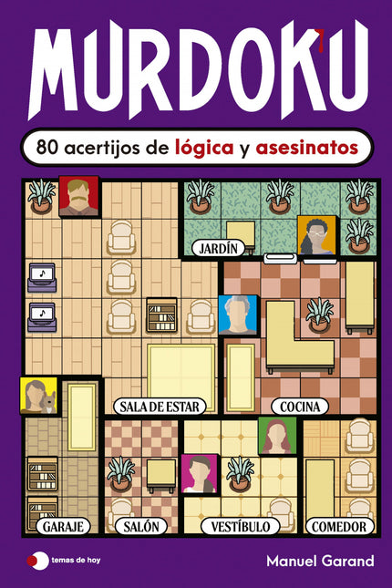 Murdoku: 80 Acertijos De Lógica Y Asesinatos