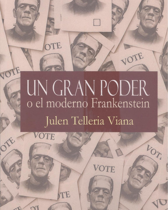 Un Gran Poder O El Moderno Frankenstein