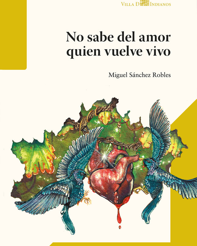 No Sabe Del Amor Quien Vuelve Vivo