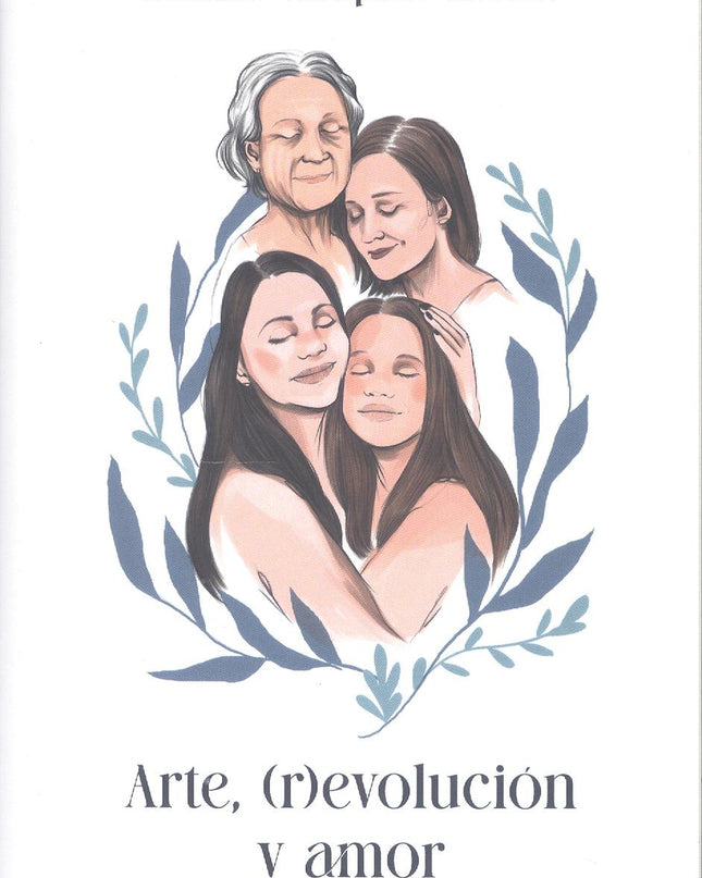 Arte, (r)evolución Y Amor