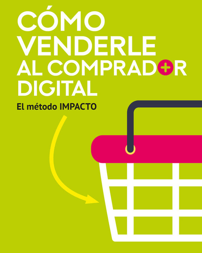 Cómo Venderle Al Comprador Digital