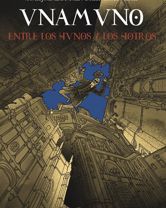 Unamuno, Entre Los Hunos Y Los Hotros