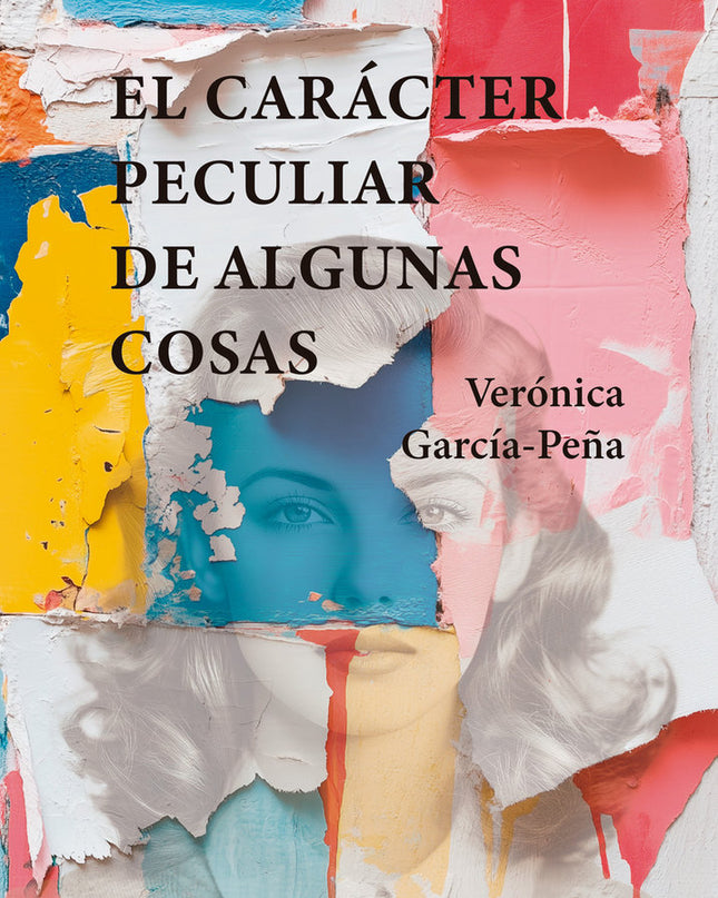 Carácter Peculiar De Algunas Cosas, El