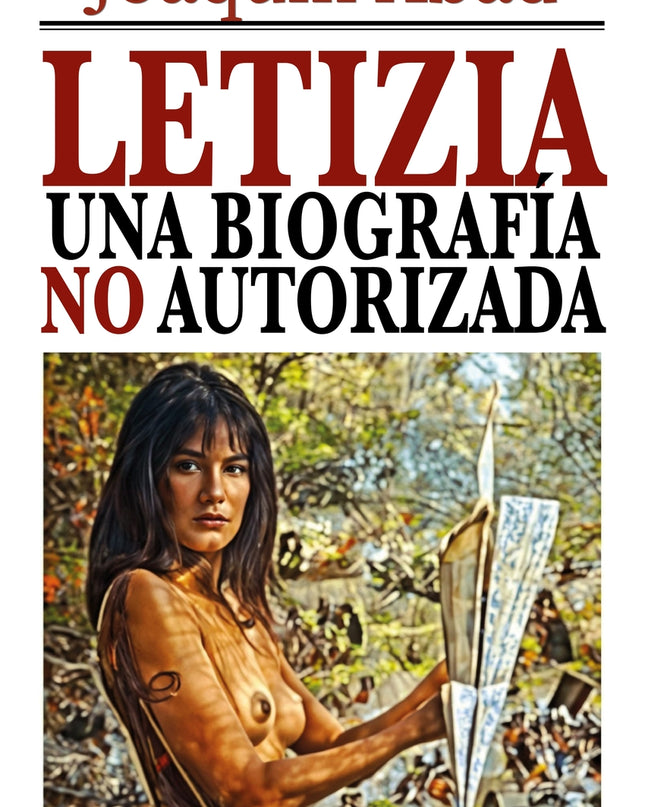 Letizia, Una Biografía No Autorizada