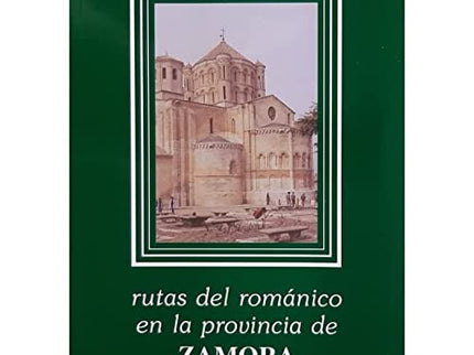 Rutas Del Románico En La Provincia De Zamora
